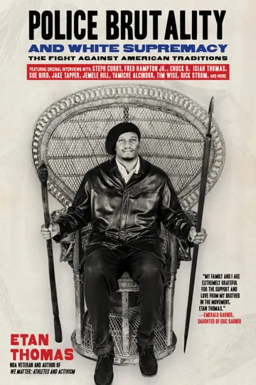 Police Brutality and White Supremacy by Etan Thomas, book cover