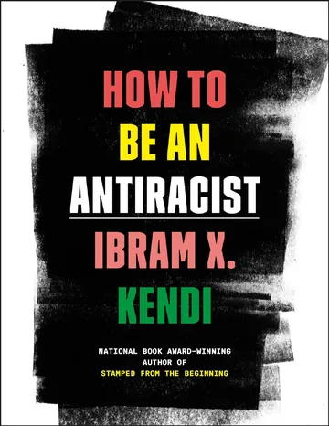 How to Be an Antiracist by Ibram X. Kendi, book cover