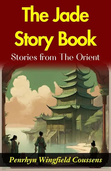 The Jade Story Book by Penrhyn Wingfield Coussens, book cover