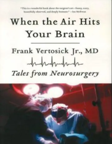 When the Air Hits Your Brain by Frank Vertosick, book cover