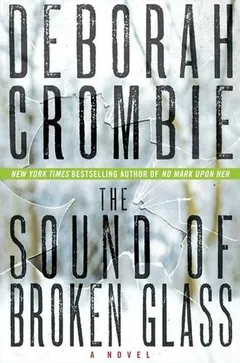The Sound of Broken Glass by Deborah Crombie, book cover