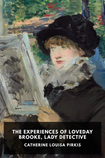 The Experiences of Loveday Brooke, Lady Detective by Catherine Louisa Pirkis, book cover