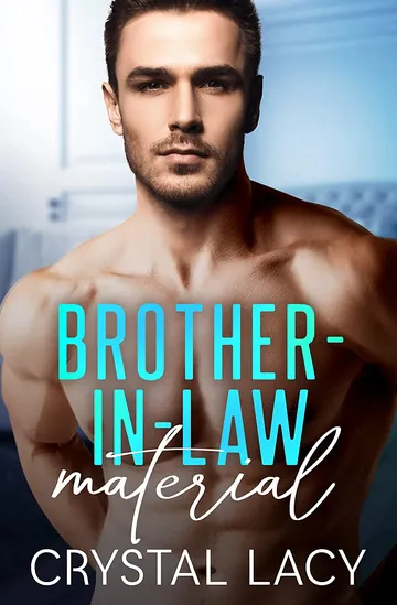 Brother-in-Law Material by Crystal Lacy, book cover