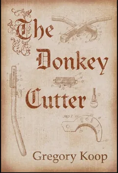 The Donkey Cutter by Gregory Koop, book cover