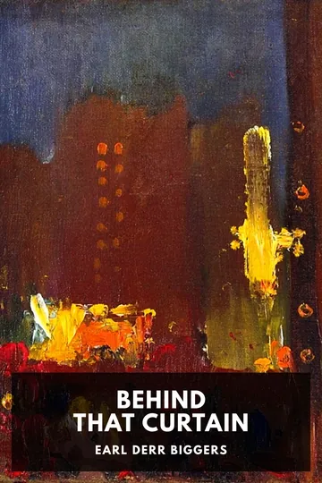 Behind That Curtain by Earl Derr Biggers, book cover