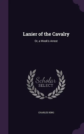 Lanier of the Cavalry by Charles King, book cover