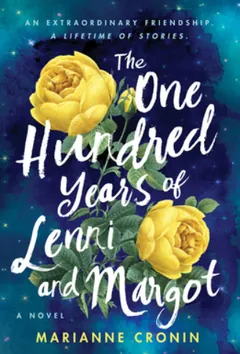 The One Hundred Years of Lenni and Margot by Marianne Cronin, book cover