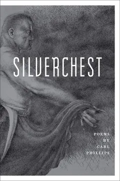 Silverchest by Carl Phillips, book cover