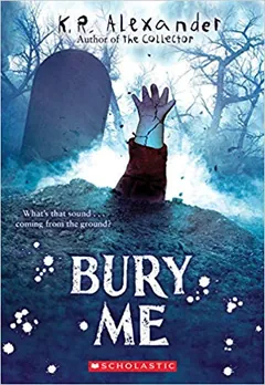 Bury Me by K.R. Alexander, book cover