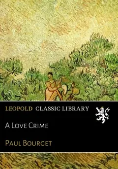 A Love Crime by Paul Bourget, book cover
