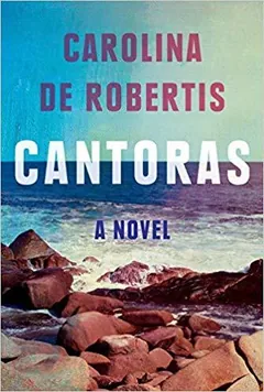 Cantoras by Carolina De Robertis, book cover