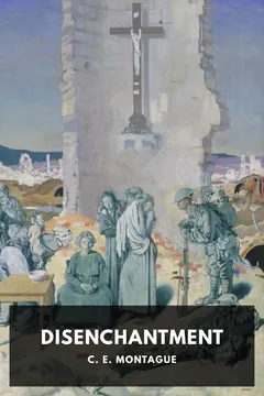 Disenchantment - C. E. Montague