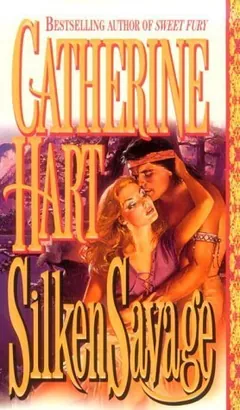 Silken Savage by Catherine Hart, book cover