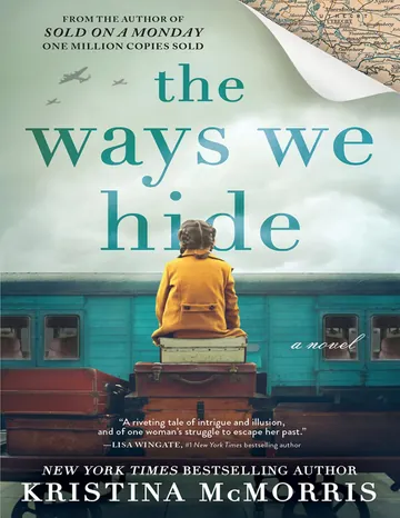 The Ways We Hide by Kristina McMorris, book cover