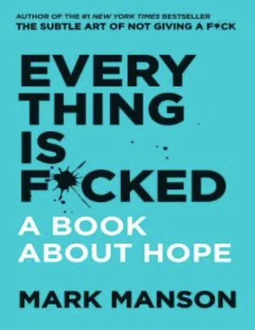 Everything is F*cked: A Book About Hope by Mark Manson, book cover