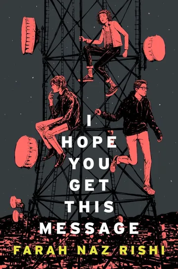I Hope You Get This Message by Farah Naz Rishi, book cover