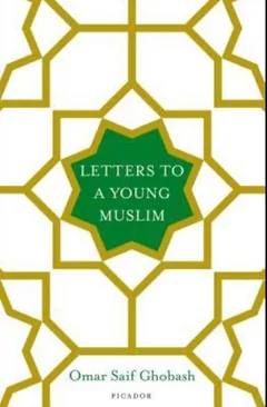 Letters to a Young Muslim by Omar Saif Ghobash, book cover