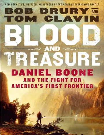 Blood and Treasure: Daniel Boone by Tom Clavin, book cover