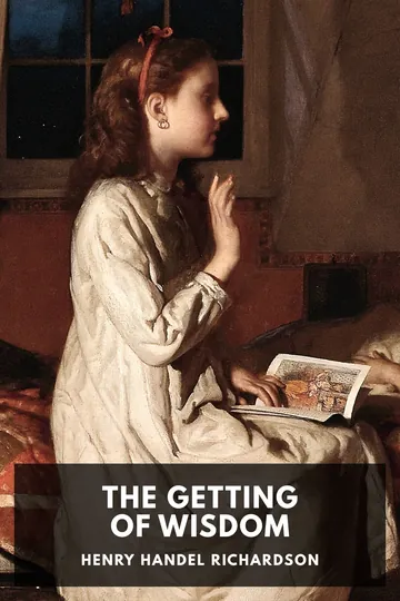 The Getting of Wisdom by Henry Handel Richardson, book cover