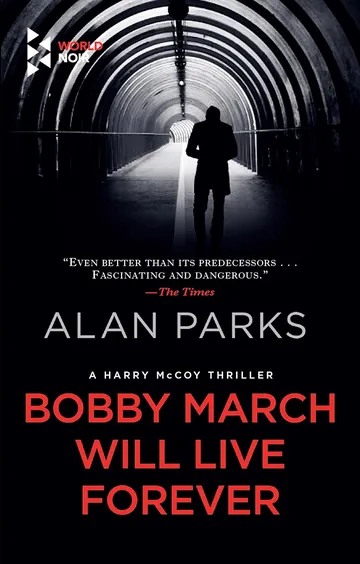 Bobby March Will Live Forever by Alan Parks, book cover