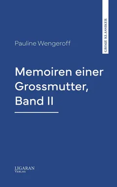Memoiren einer Grossmutter, Band II - Pauline Wengeroff