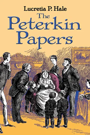 The Peterkin Papers by Lucretia P. Hale, book cover