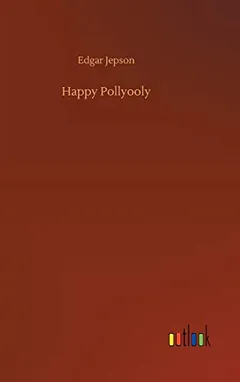 Happy Pollyooly by Edgar Jepson, book cover