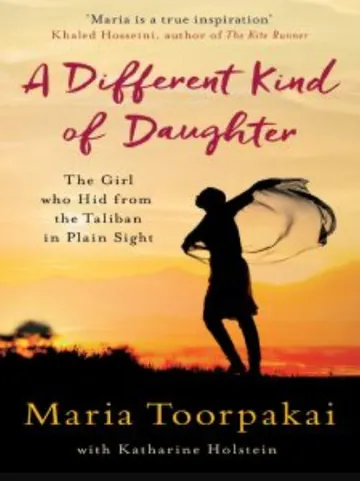 A Different Kind of Daughter: The Girl Who Hid from the Taliban in Plain Sight by Maria Toorpakai, book cover
