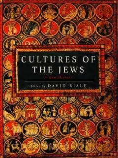 Cultures of the Jews by David Biale, book cover