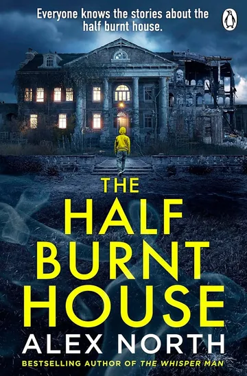 The Half Burnt House by Alex North, book cover