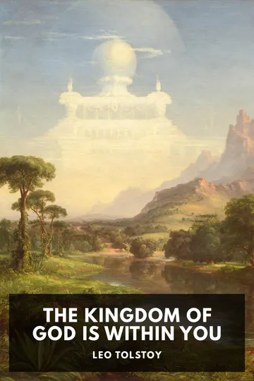 The Kingdom of God Is Within You by Leo Tolstoy, book cover