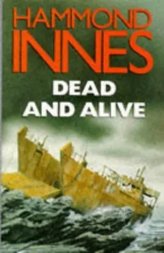 Dead and Alive by Hammond Innes, book cover