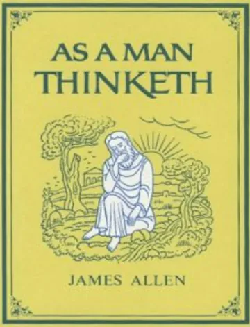 As a Man Thinketh by James Allen, book cover