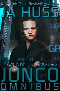 I Am Not Junco Omnibus by J. A. Huss, book cover