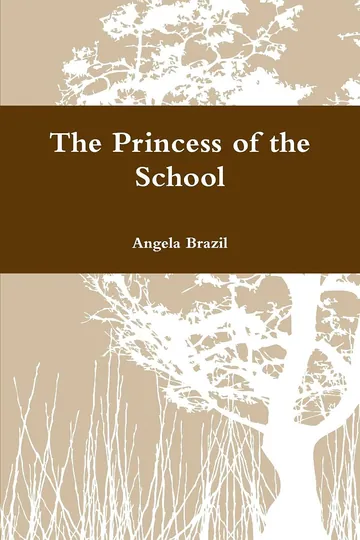 The Princess of the School by Angela Brazil, book cover