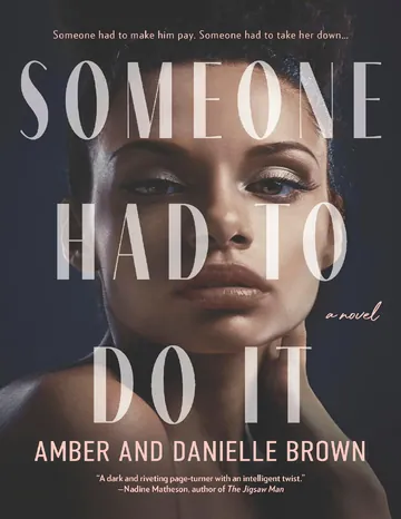 Someone Had To Do It by Amber and Danielle Brown, book cover