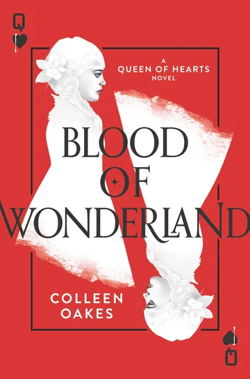 Blood of Wonderland by Colleen Oakes, book cover