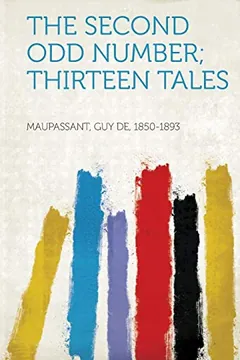 The Second Odd Number; Thirteen Tales by Guy de Maupassant, book cover