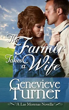 The Farmer Takes a Wife by Genevieve Turner, book cover