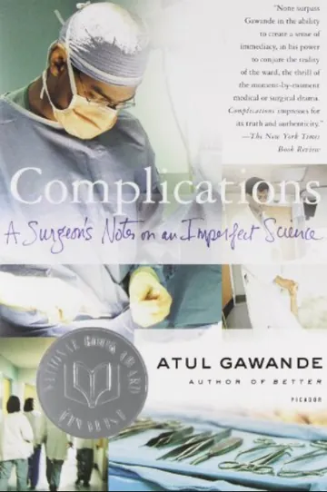 Complications: A Surgeon's Notes on an Imperfect Science by Atul Gawande, book cover