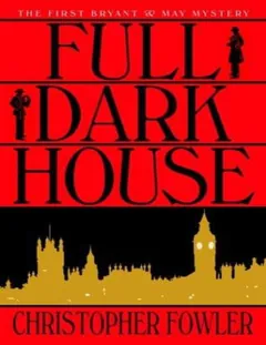 Full Dark House - Christopher Fowler
