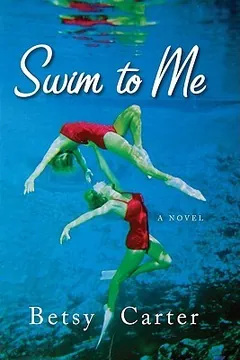 Swim to Me by Betsy Carter, book cover