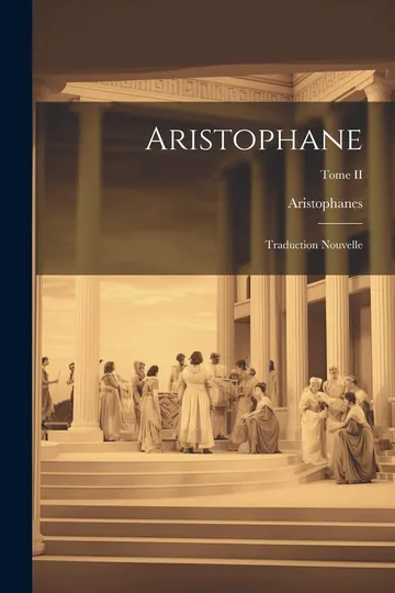 Traduction nouvelle, Tome II by Aristophanes, book cover