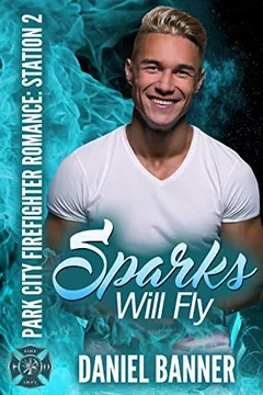 Sparks Will Fly by Daniel Banner, book cover