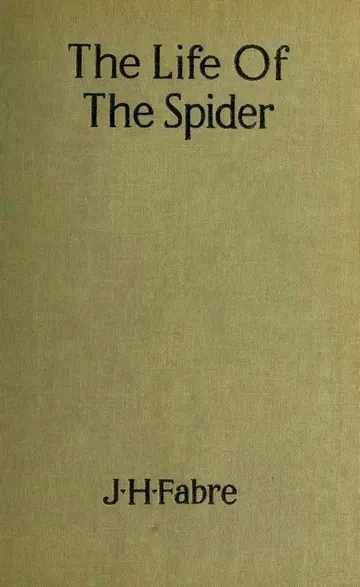 The Life of the Spider - Jean-Henri Fabre