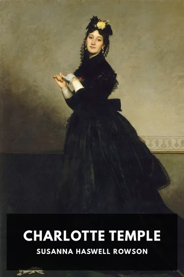 Charlotte Temple by Susanna Haswell Rowson, book cover