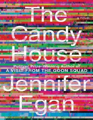 The Candy House by Jennifer Egan, book cover