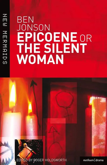 Epicoene or The Silent Woman by Ben Jonson, book cover