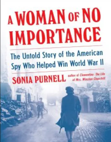 A Woman of No Importance by Sonia Purnell, book cover
