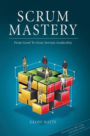 Scrum Mastery by Geoff Watts, book cover